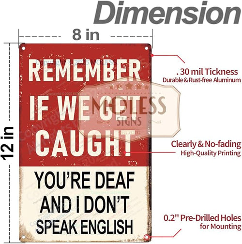 "Remember If We Get Caught" Funny Bar Sign or Man Cave Decor | 12x8″ Durable Vintage Metal Beer Signs Wall Decorations for Home Bar/Basement/Garage/Mancave, 2354